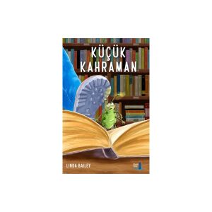 Küçük Kahraman - Linda Bailey