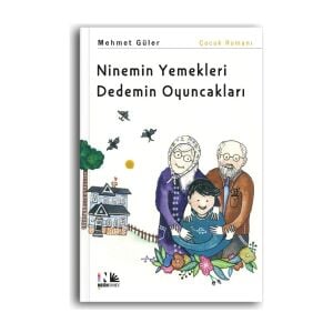 Ninemin Yemekleri Dedemin Oyuncakları