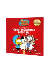 Kral Şakir İlk Okuma Kitabı Dünyayı Değiştirecek Robotlar