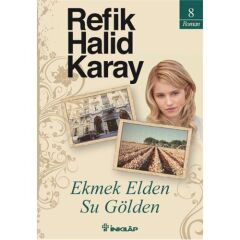 Ekmek Elden Su Gölden