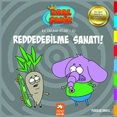 Kral Şakir Reddedilme Sanatı