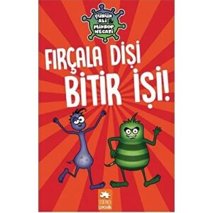 Fırçala Dişi Bitir İşi
