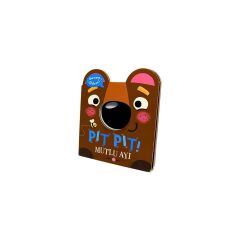 Pıt Pıt ! Mutlu Ayı