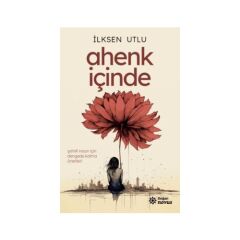 Ahenk Içinde - Ilksen Utlu