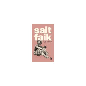 Kayıp Aranıyor - Sait Faik Abasıyanık