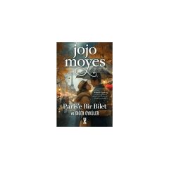 Paris'e Bir Bilet ve Diğer Öyküler - Jojo Moyes