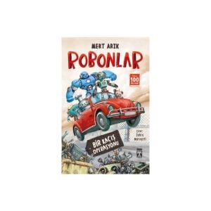 Robonlar - Bir Kaçış Operasyonu Genç Timaş