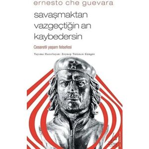 Savaşmaktan Vazgeçtiğin An Kaybedersin