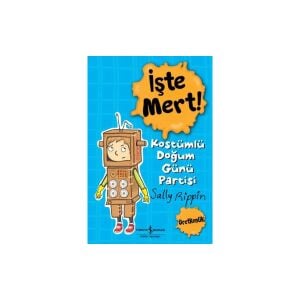 İşte Mert Kostümlü Doğum Günü Partisi