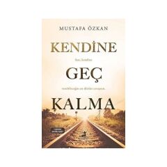 Kendine Geç Kalma