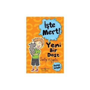 İşte Mert Yeni Bir Dost