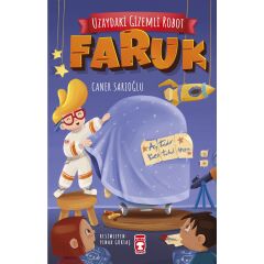 Uzaydaki Gizemli Robot: Faruk - Caner Sarıoğlu