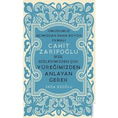 Bize Sözlerimizden Çok Yüreğimizden Anlayan Gerek