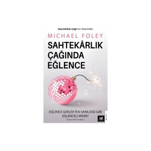 Sahtekarlık Çağında Eğlence