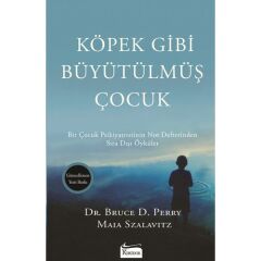 KÖPEK GİBİ BÜYÜTÜLMÜŞ ÇOCUK