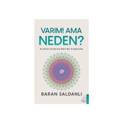 Varım! Ama Neden?