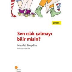 Sen Islık Çalmayı Bilirmisin