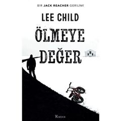 Ölmeye Değer - Lee Child