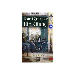Esaret Şehrinde Bir Kitapçı - Shari J. Ryan