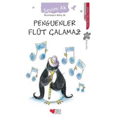 Penguenler Flüt Çalamaz