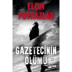 Gazetecinin Ölümü - Elçin Poyrazlar