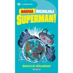 Dc Harika Maceralarla Superman! Baloncuk Mücadelesi!