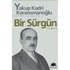 Bir Sürgün Yakup Kadri
