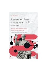 Kimse Erdem Olmadan Mutlu
olamaz