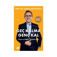 Geç Kalma Genç Kal