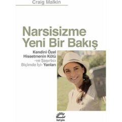 Narsisizme Yeni Bir Bakış: Kendini Özel Hissetmenin Kötü Ve Şaşır