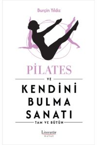 Pilates Ve Kendini Bulma Sanatı