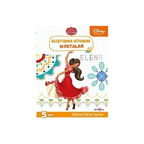 Disney Eğitsel Prenses Elena Alıştırma Kitabım Noktalar