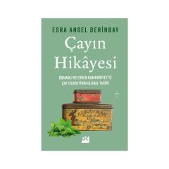 Çayın Hikayesi - Esra Ansel Derinbay