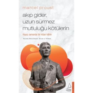 Akıp Gider, Uzun Sürmez Mutluluğu Kötülerin