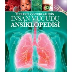 Meraklı Çocuklar İçin İnsan Vücudu Ansiklopedisi - Clare Hibbert