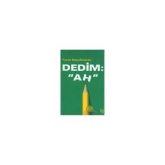 Dedim Ah - F.Hepçilingirler