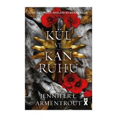 Kan ve Kül 5 - Kül ve Kan Ruhu - Jennifer L. Armentrout