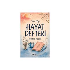 7`den 77`ye Hayat Defteri
