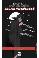 Selma Ve Gölgesi