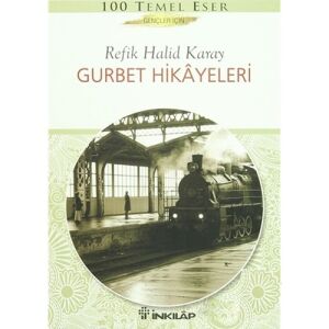 Gurbet Hikayeleri  - R.Halid Karay