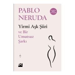 Yirmi  Aşk  Şiiri  Ve  Bir  Umutsuz Şarkı