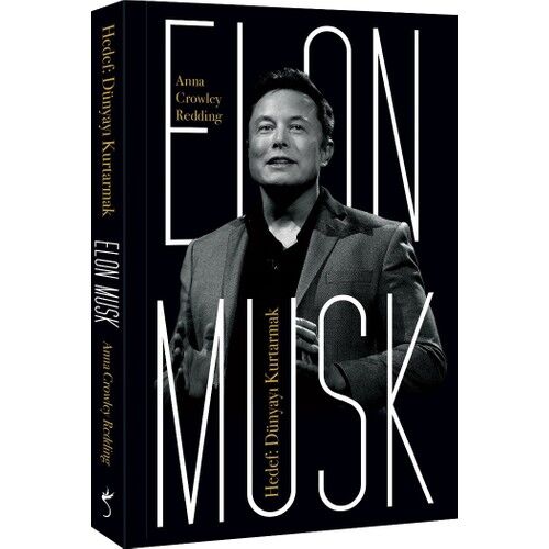 Elon Musk Hedef Dünyayı Kurtarmak