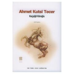 Koçyiğit Köroğlu - A.Kutsi Tecer