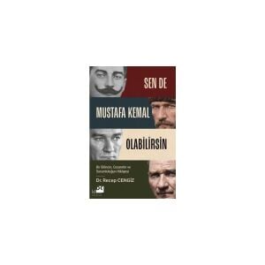 Doğan Sen De Mustafa Kemal Olabilirsin