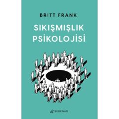 Sıkışmışlık Psikolojisi