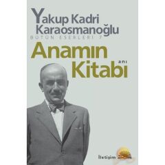 Anamın Kitabı Yakup Kadri