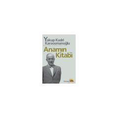 Anamın Kitabı Yakup Kadri