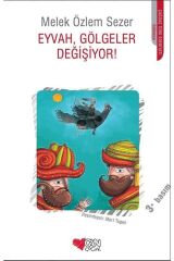 Eyvah Gölgeler Değişiyor