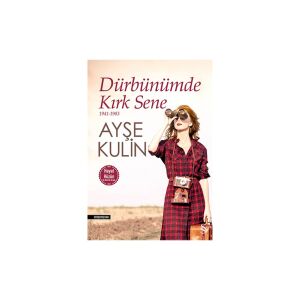Dürbünümde Kırk Sene : 1941-1983