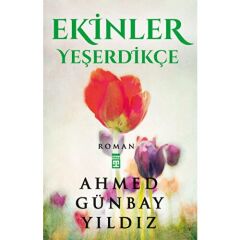 Ekinler Yeşerdikçe